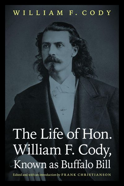 Produktbild: The Life of Hon. William F. Cody, Known as Buffalo Bill
