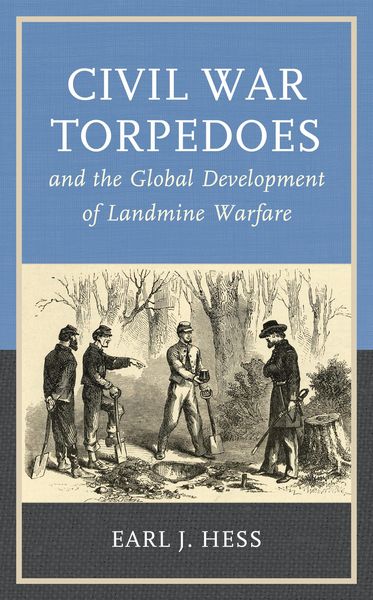 Produktbild: Civil War Torpedoes and the Global Development of Landmine Warfare