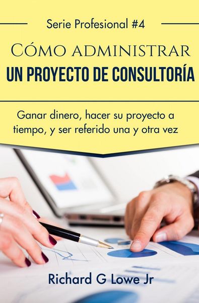 Produktbild: C&oacute;mo administrar un proyecto de consultor&iacute;a