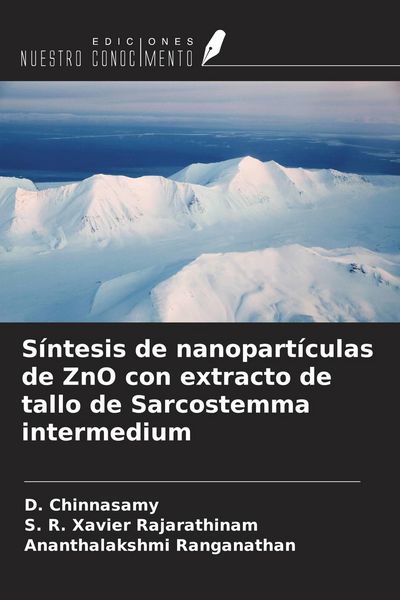 Produktbild: S&iacute;ntesis de nanopart&iacute;culas de ZnO con extracto de tallo de Sarcostemma intermedium