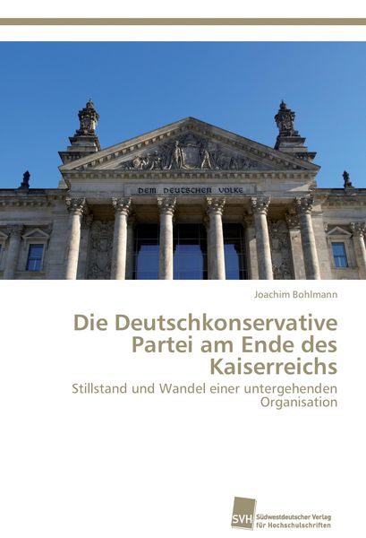 Produktbild: Die Deutschkonservative Partei am Ende des Kaiserreichs