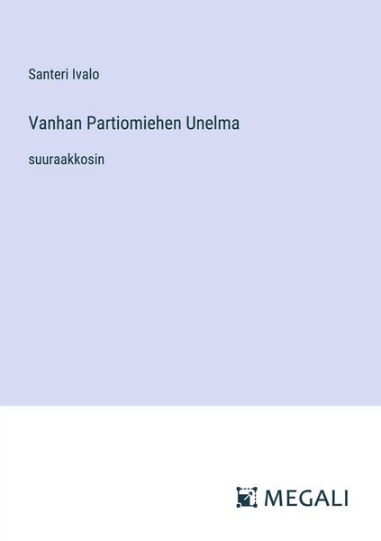 Produktbild: Vanhan Partiomiehen Unelma
