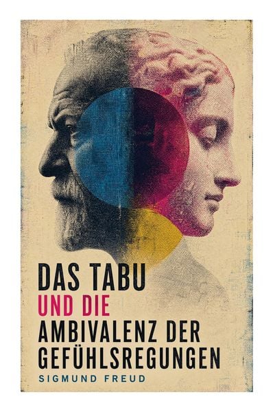 Produktbild: Das Tabu und die Ambivalenz der Gef&uuml;hlsregungen