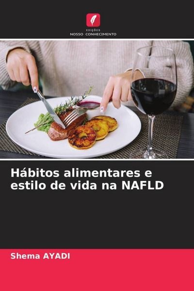 Produktbild: H&aacute;bitos alimentares e estilo de vida na NAFLD