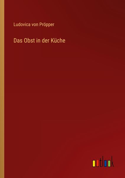 Produktbild: Das Obst in der K&uuml;che