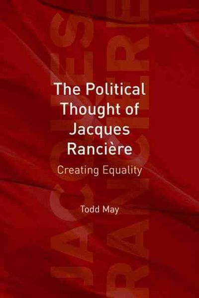 Produktbild: May, T: Political Thought of Jacques Ranci&egrave;re