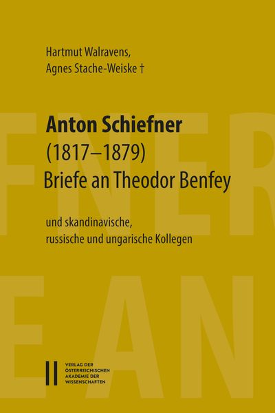 Produktbild: Anton Schiefner (1817-1879). Briefe an Theodor Benfey (1809-1881) und skandinavische, russische und ungarische Kollegen
