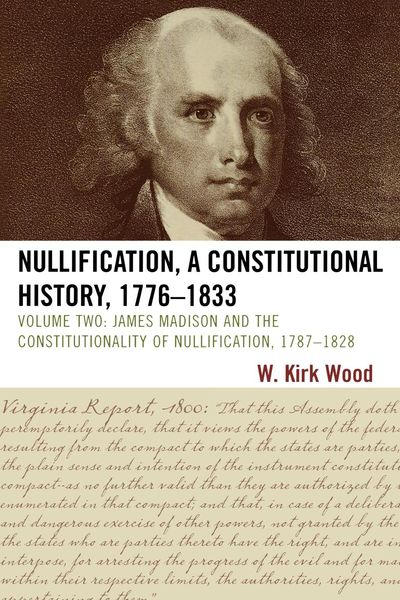 Produktbild: Nullification, A Constitutional History, 1776-1833