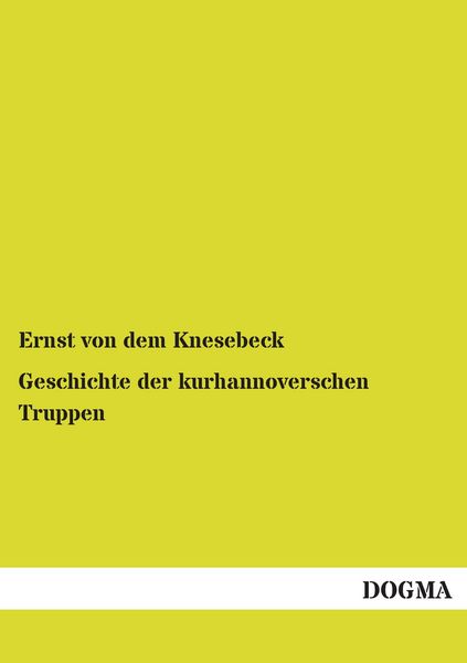 Produktbild: Geschichte der kurhannoverschen Truppen