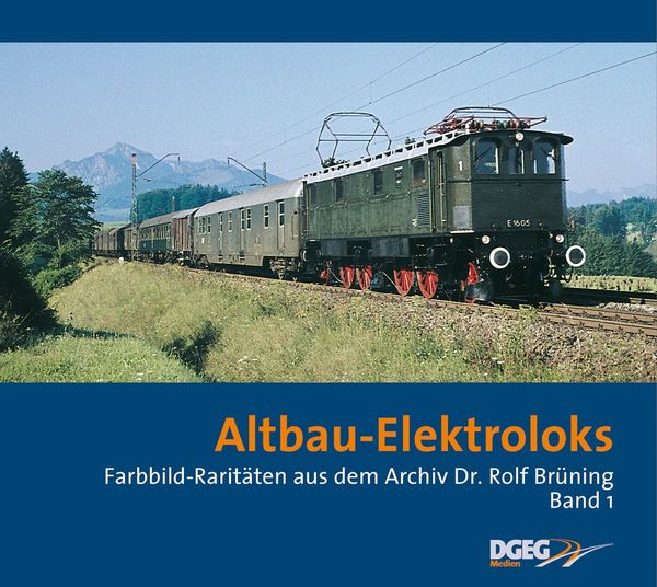 Altbau-Elektroloks, Gebundene Ausgabe von Rolf Brüning, Dgeg Medien, 978-3-937189-19-2