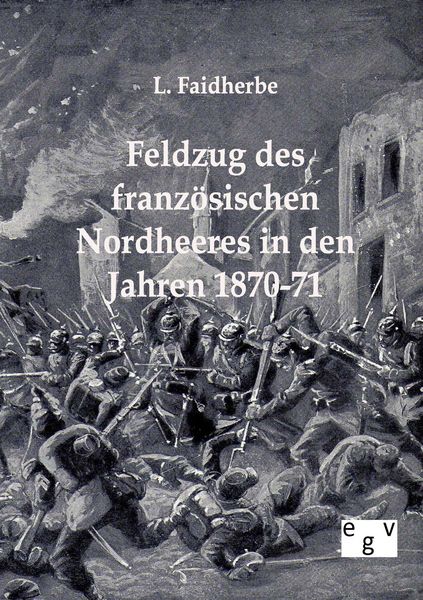 Produktbild: Feldzug des franz&ouml;sischen Nordheeres in den Jahren 1870-71