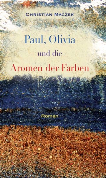 Produktbild: Paul, Olivia und die Aromen der Farben