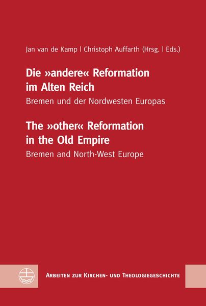 Produktbild: Die "andere" Reformation im Alten Reich / The "other" Reformation in the Old Empire