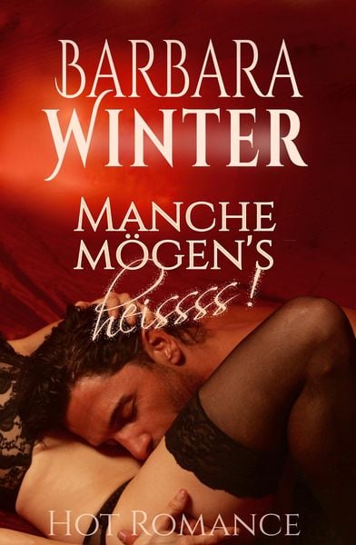 Produktbild: Manche m&ouml;gen's heissss....!