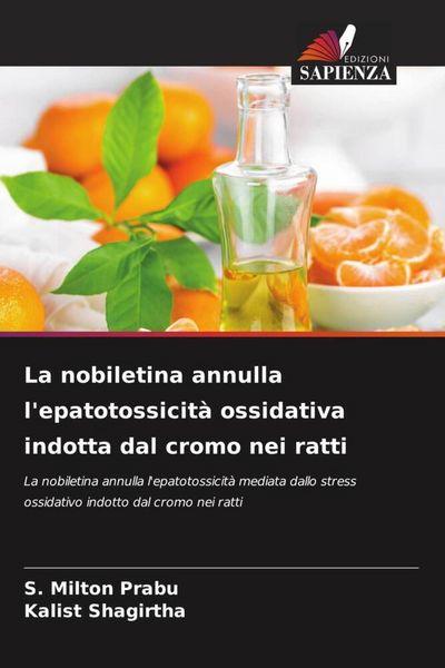 Produktbild: La nobiletina annulla l'epatotossicit&agrave; ossidativa indotta dal cromo nei ratti