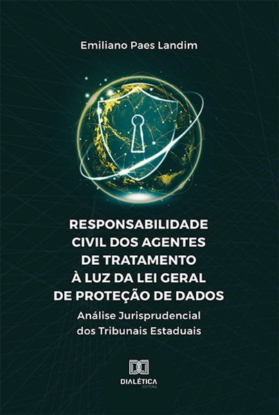 Produktbild: Responsabilidade Civil dos Agentes de Tratamento &agrave; Luz da Lei Geral de Prote&ccedil;&atilde;o de Dados