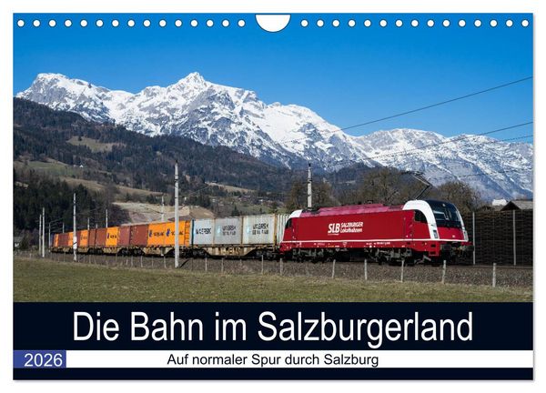 Die Bahn im Salzburgerland (Wandkalender 2026 DIN A4 quer), CALVENDO Monatskalender