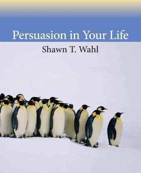 Produktbild: Wahl, S: Persuasion in Your Life