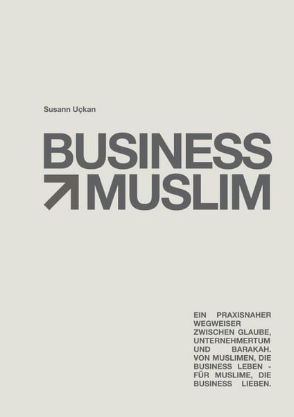 Business Muslim, Taschenbuch von Susann Uckan, Epubli, 9783565083985