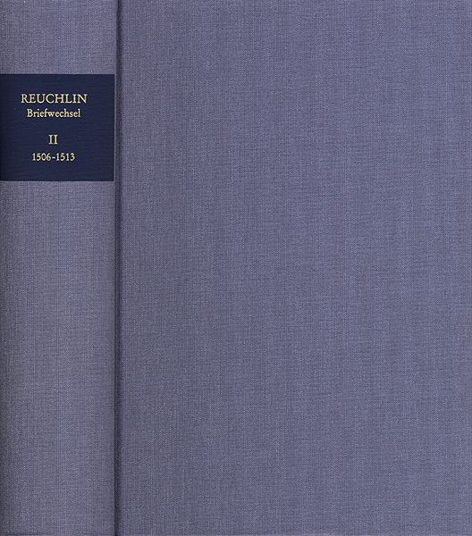 Produktbild: Johannes Reuchlin: Briefwechsel / Band II: 1506&ndash;1513