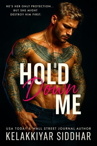 Produktbild: Hold Me Down: He's Her Only Protection but She Might Destroy Him First