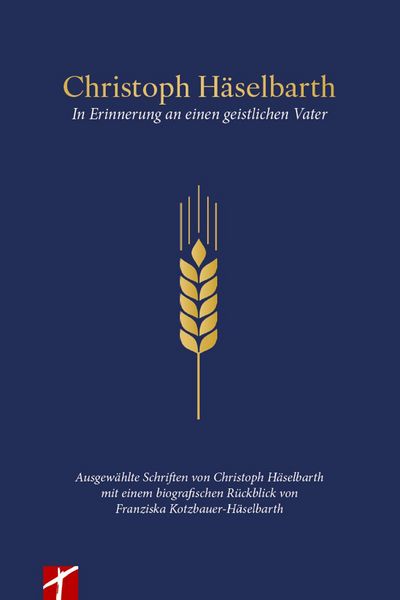 Produktbild: Christoph H&auml;selbarth - Erinnerungen an einen geistlichen Vater