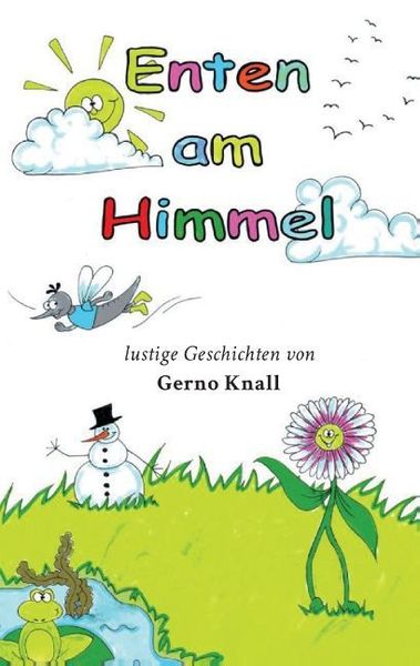 Enten am Himmel, Taschenbuch von Larsen Sechert, Tredition, 9783732316205