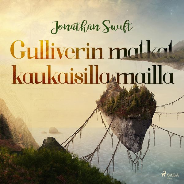 Gulliverin matkat kaukaisilla mailla (lyhentämätön) - Swift Jonathan, Audio, 9788726021622