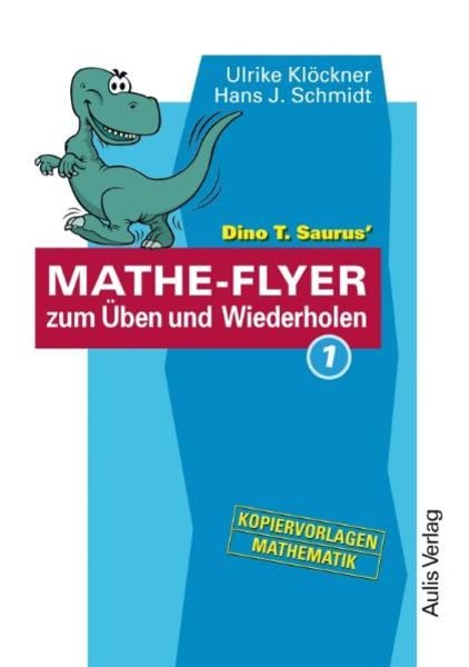 Dino T. Saurus' Mathe-Flyer zum Üben und Wiederholen 1