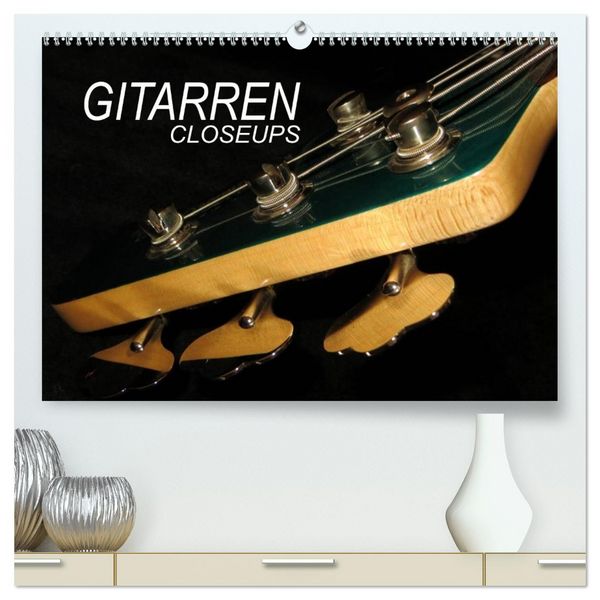 GITARREN Closeups (hochwertiger Premium Wandkalender 2026 DIN A2 quer), Kunstdruck in Hochglanz