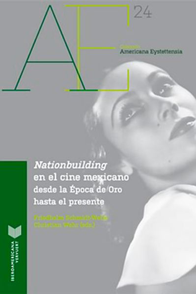 Produktbild: Nationbuilding en el cine mexicano: desde la &Eacute;poca de Oro al presente