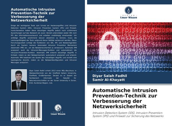 Automatische Intrusion Prevention-Technik zur Verbesserung der Netzwerksicherheit, Taschenbuch von Diyar Salah Fadhil , Samir Al-Khayatt, Verlag Unser