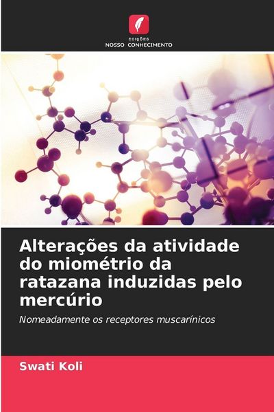 Produktbild: Altera&ccedil;&otilde;es da atividade do miom&eacute;trio da ratazana induzidas pelo merc&uacute;rio