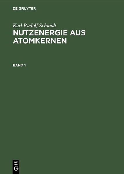 Produktbild: Nutzenergie aus Atomkernen. Band 1