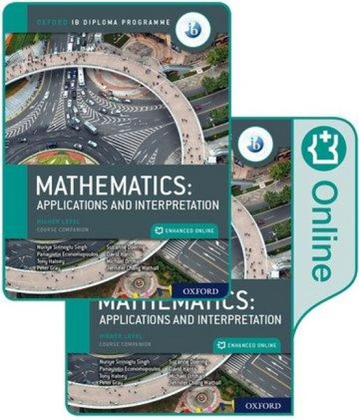 Produktbild: Oxford IB Diploma Programme: IB Mathematics: applications and interpretation, Higher Level, Print and Enhanced Online Course Book Pack