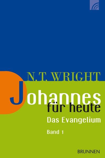 Johannes für heute, Paperback von Nicholas Thomas Wright, Brunnen Verlag GmbH, 9783765506154