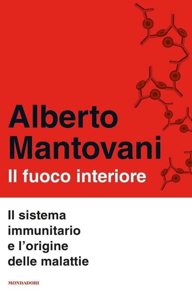 Produktbild: Il fuoco interiore. Il sistema immunitario e l'origine delle malattie