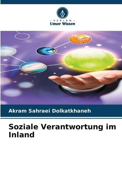 Soziale Verantwortung im Inland, Taschenbuch von Akram Sahraei Dolkatkhaneh, Verlag Unser Wissen, 9786200754202