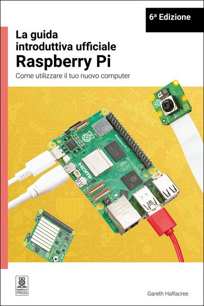 Produktbild: La Guida Introduttiva Ufficiale Raspberry Pi / The Official Raspberry Pi Beginner's Guide