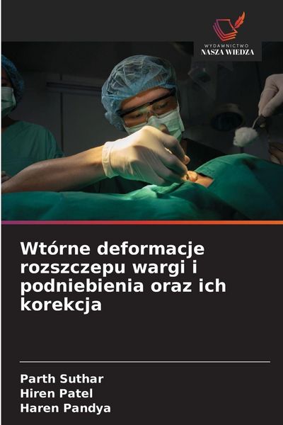 Produktbild: Wt&oacute;rne deformacje rozszczepu wargi i podniebienia oraz ich korekcja