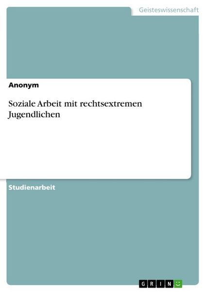 Produktbild: Soziale Arbeit mit rechtsextremen Jugendlichen