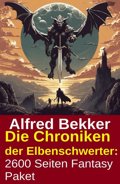 Produktbild: Die Chroniken der Elbenschwerter: 2600 Seiten Fantasy Paket