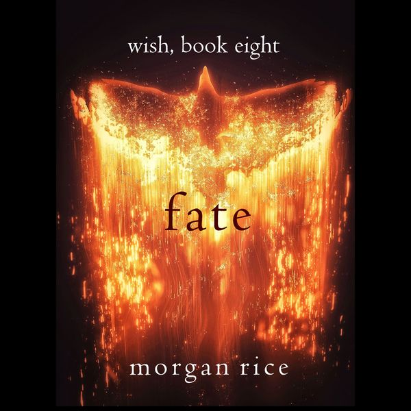 Fated (Wish, Book Eight) - Morgan Rice, Audio, 9781094335926