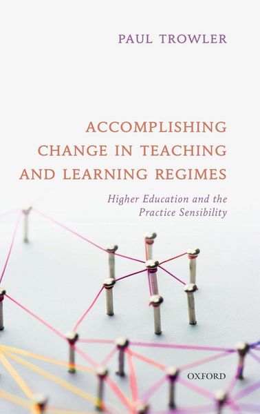 Produktbild: Accomplishing Change in Teaching and Learning Regimes