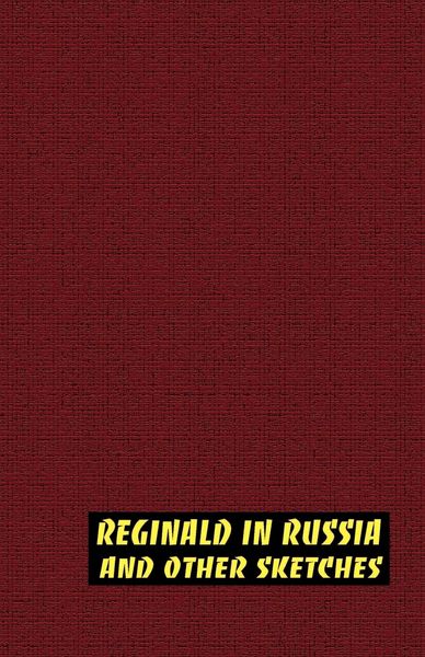 Produktbild: Reginald in Russia and Other Sketches