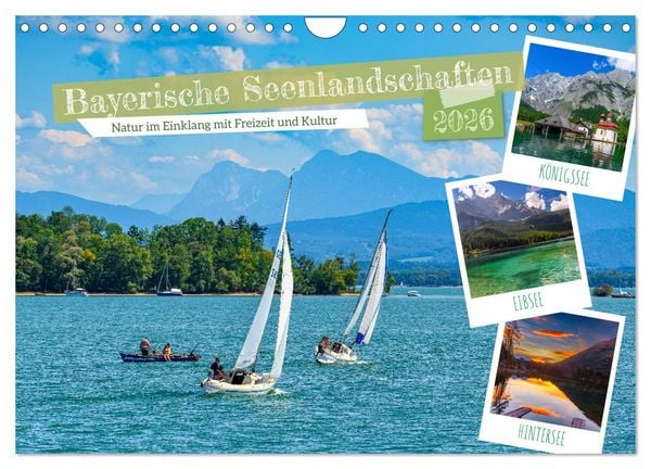 Produktbild: Bayerische Seenlandschaften - Natur im Einklang mit Freizeit und Kultur (Wandkalender 2026 DIN A4 quer), CALVENDO Monatskalender