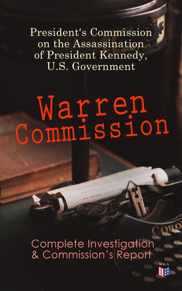 Produktbild: Warren Commission: Complete Investigation & Commission's Report