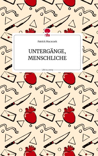 Produktbild: UNTERG&Auml;NGE, MENSCHLICHE. Life is a Story - story.one