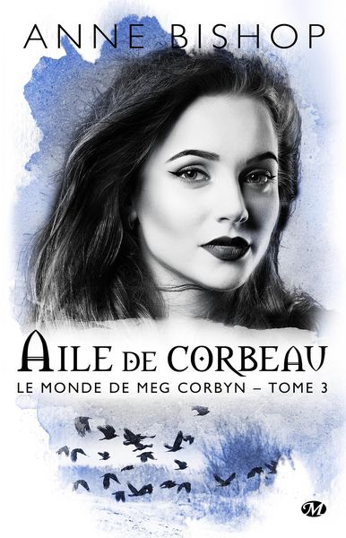 Produktbild: Le monde de Meg Corbyn, T3 : Aile de Corbeau