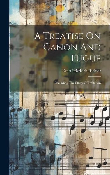 Produktbild: A Treatise On Canon And Fugue